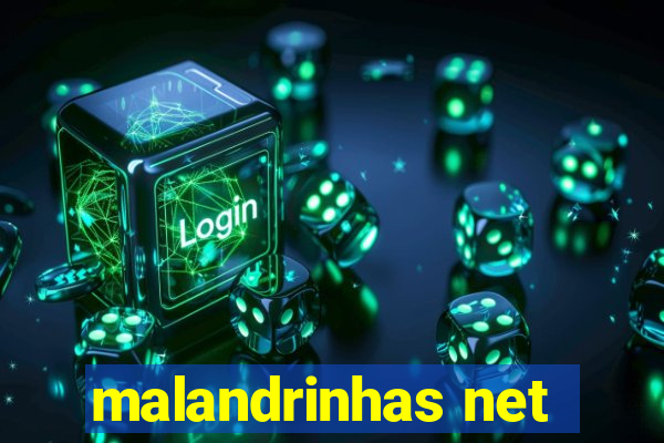 malandrinhas net